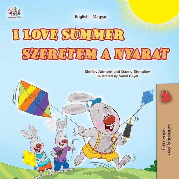 English Hungarian Bilingual Collection I Love Summer (English Hungarian Bilingual Children's Book), (Paperback)