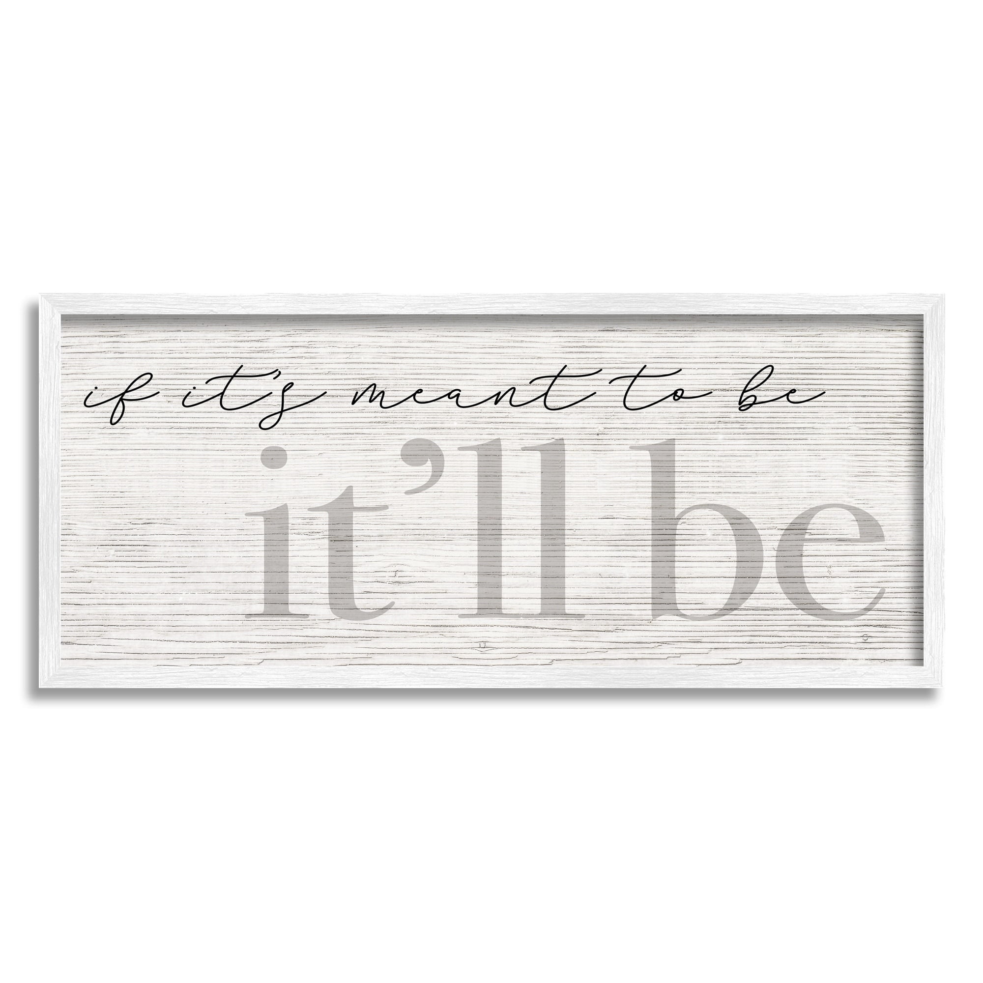 Stupell Industries Meant to Be It'll Be Phrase Rustic Pattern, 24 x 10, Design by Daphne Polselli