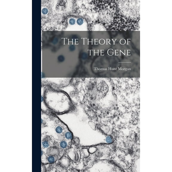 The Theory of the Gene, (Hardcover)