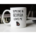 thumbnail image 2 of Someone In Georgia Loves Me Coffee Mug Long Distance Relationship Boyfriend Gift Moving Away Gift Going Away Gift Friendship Gift (White), 2 of 2