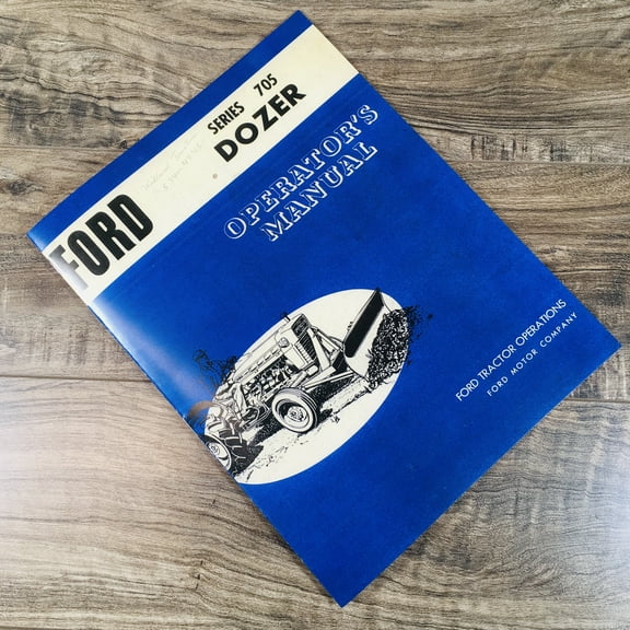 Ford Series 705 Dozer Operators Owners Manual Bulldozer Blade 2000 3000 3400