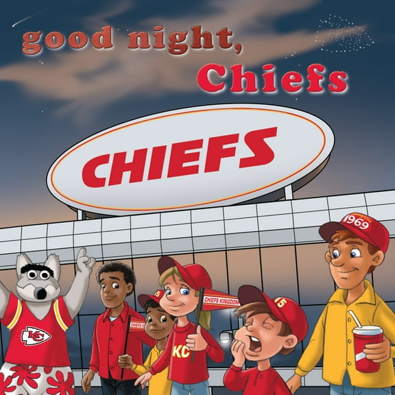 Good Night, Team Books Good Night, Chiefs, (Board Book)