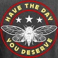 thumbnail image 3 of CafePress - Cicadas Have The Day You Deserve Periodical Cicada Men's Long Sleeve T Shirt - Long Sleeve Dark T-Shirt, 3 of 4