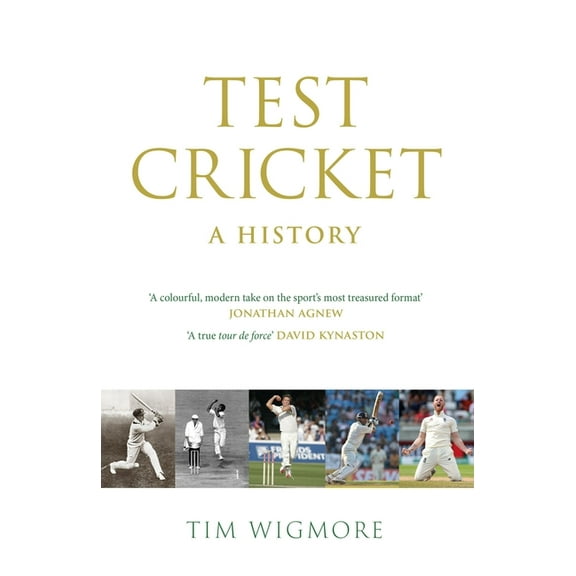 Test Cricket: A History, (Hardcover)