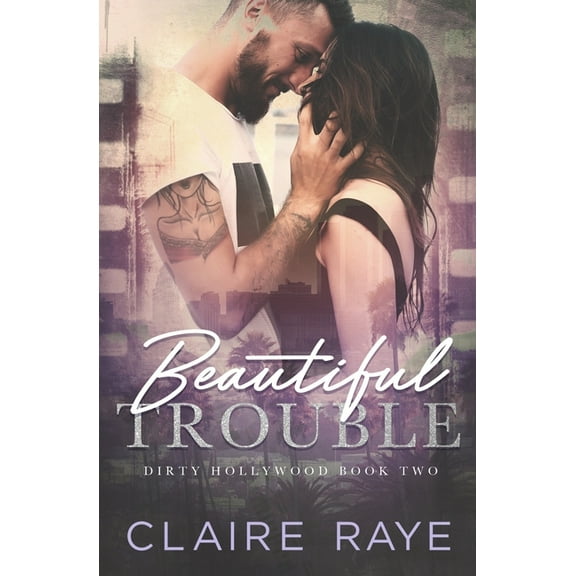 Dirty Hollywood: Beautiful Trouble #2 (Paperback)