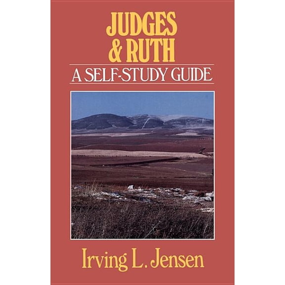 Jensen Bible Self-Study Guide Judges & Ruth: A Self-Study Guide, (Paperback)