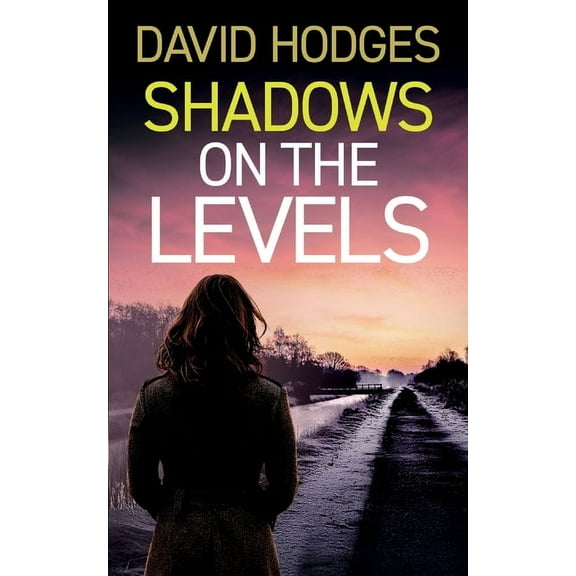 Detective Kate Hamblin Mystery Shadows on the Levels: an addictive crime thriller full of twists, Book 14, (Paperback)