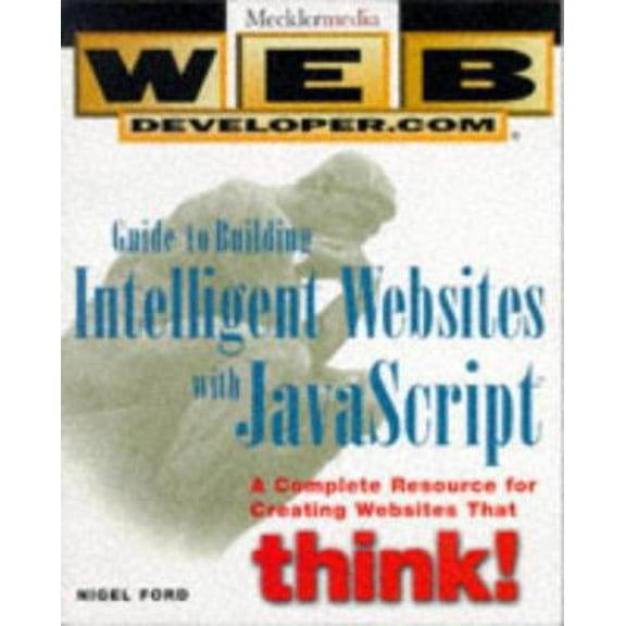 Pre-Owned Web Developer.com Guide to Building Intelligent Web Sites with JavaScript (Paperback) 0471242748 9780471242741