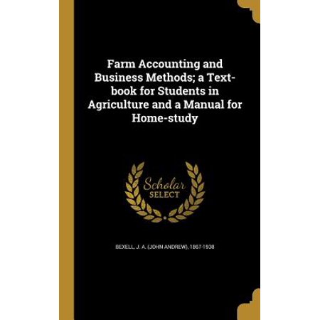 Farm Accounting And Business Methods A Text Book For