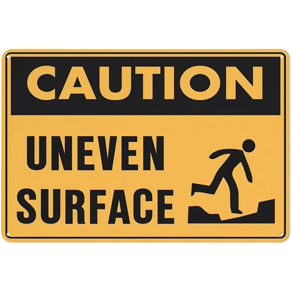 Caution Uneven Surface Sign - 8"x12" Warning Security Outdoor Sticker Sign