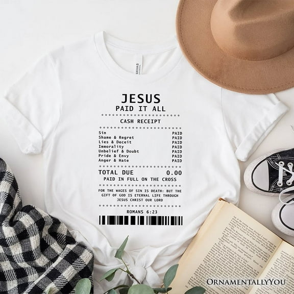Jesus Paid It All Cash Receipt T-Shirt, Christian Tee for Believers