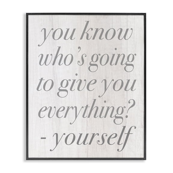Stupell Industries Transitional Who's Going to Give You Everything Inspirational Phrase Black Framed Giclee Art, 11 x 14, by Lil' Rue