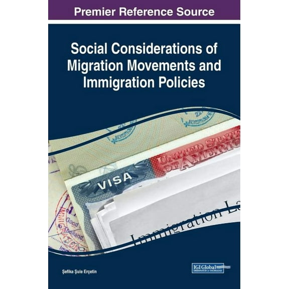Social Considerations of Migration Movements and Immigration Policies (Hardcover)