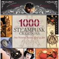 thumbnail image 1 of Pre-Owned 1,000 Steampunk Creations: Neo-Victorian Fashion, Gear, and Art (Paperback) 1592536913 9781592536917, 1 of 1