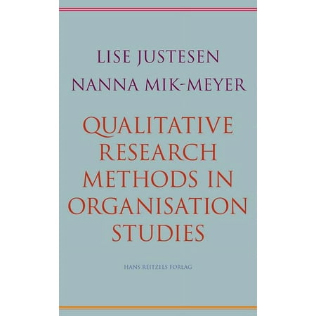 Qualitative Research Methods in Organisation Studies