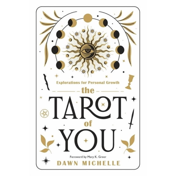 The Tarot of You: Explorations for Personal Growth, (Paperback)