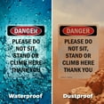 thumbnail image 6 of (2 Pack) Please Do Not Sit Stand Or Climb OSHA Danger Sign 10 Inch X 14 Inch Indoor / Outdoor Rust-Free Aluminum Metal Signs for Workplace, Workshop, and Construction Site, Made in the, 6 of 8