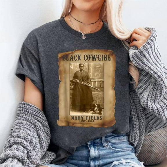 Black Cowgirl Mary Fields Western Rodeo Texas Black History T-Shirt Unisex, Sizes S-5XL, Tbun