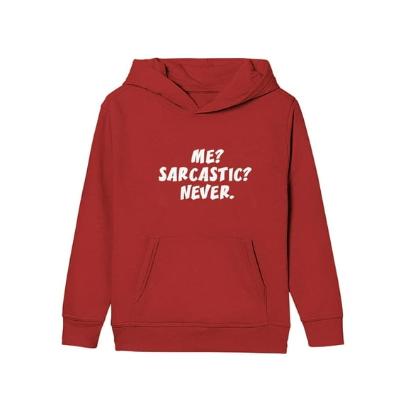 Me Sarcastic Never - Funny Sayings Hoodie Pullover Hoodie Red Toddler Boys Hoodie