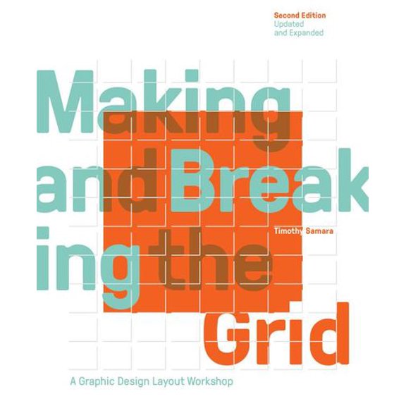 Pre-Owned Making and Breaking the Grid, Second Edition, Updated and Expanded: A Graphic Design Layout Workshop (Paperback) 163159284X 9781631592843