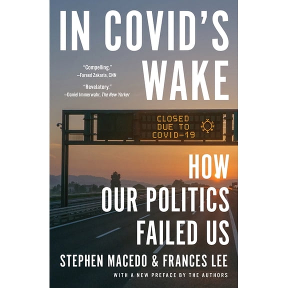 In Covid's Wake: How Our Politics Failed Us, (Paperback)