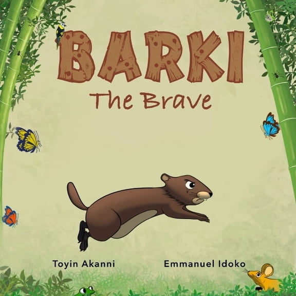Barki BARKI THE BRAVE - A Story About Bravery And Kindness, Book 1, (Paperback)