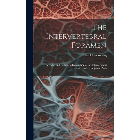 The Intervertebral Foramen (Hardcover)