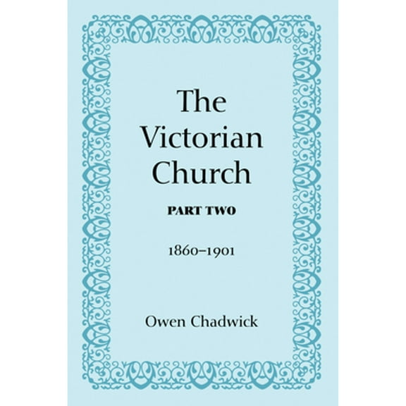 The Victorian Church, Part Two (Paperback)