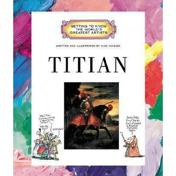 Pre-Owned Titian (Getting to Know the World's Greatest Artists) (Unknown) 0516225758 9780516225753