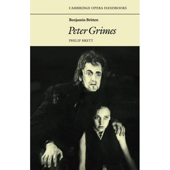Pre-Owned Benjamin Britten: Peter Grimes (Paperback) 0521297168 9780521297165