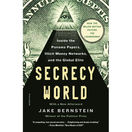 Secrecy World : Inside the Panama Papers, Illicit Money Networks, and the Global (Best Laundromat In The World)
