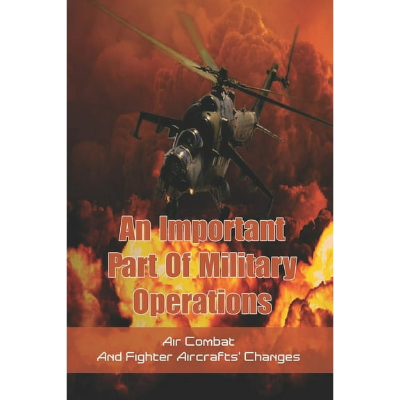 An Important Part Of Military Operations (Paperback)