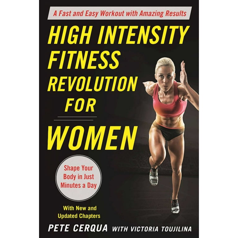High Intensity Fitness Revolution for Women A Fast and Easy Workout with Amazing Results Paperback Walmart