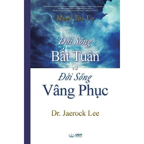 Đời Sống Bất TuÃ¢n vÃ  Đời Sống VÃ¢ng Phục, (Paperback)