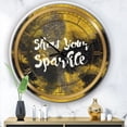 thumbnail image 2 of DesignArt Show Your Sparkle Quote Black on Gold Large Wall Clock, 2 of 2