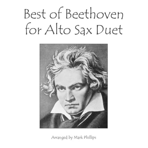 Alto Sax Duet Anthology Best of Beethoven for Alto Sax Duet, (Paperback)