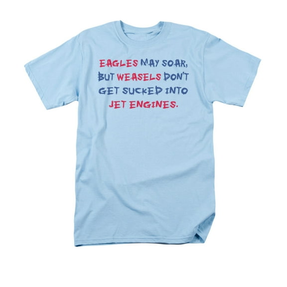 Eagles May Soar But Weasels Don't Get Sucked Into Jet Engines Adult T-Shirt