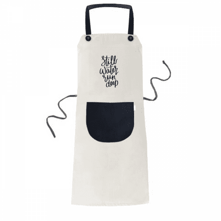 

Still Water Run Deep Quote Apron Adjustable Bib Cotton Linen BBQ Kitchen Pocket Pinafore