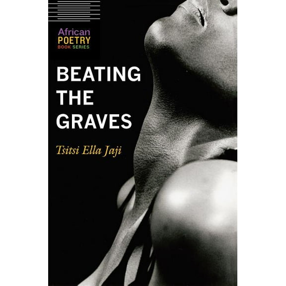 African Poetry Book Beating the Graves, (Paperback)