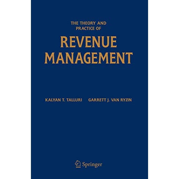 Pre-Owned The Theory and Practice of Revenue Management (Paperback) 0387243763 9780387243764