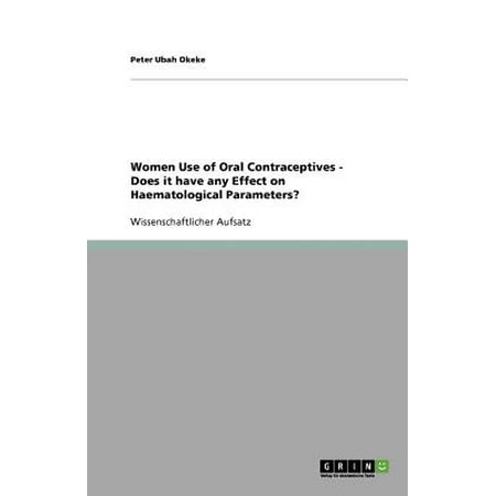 Women Use of Oral Contraceptives - Does It Have Any Effect on Haematological