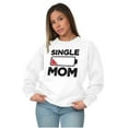 thumbnail image 3 of Single Mom Funny Dying Battery Joke Women Crewneck Sweatshirt Brisco Brands X, 3 of 6