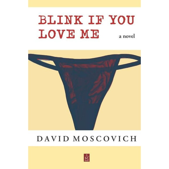 Blink If You Love Me, (Paperback)