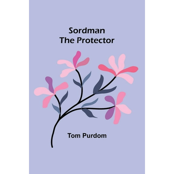 Sordman the Protector, (Paperback)