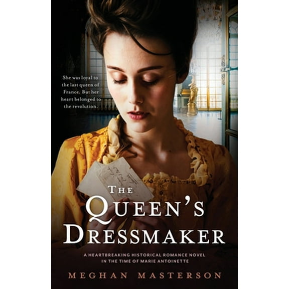 Pre-Owned The Queen's Dressmaker: A heartbreaking historical romance novel in the time of Marie Antoinette (Paperback) 1800193882 9781800193888