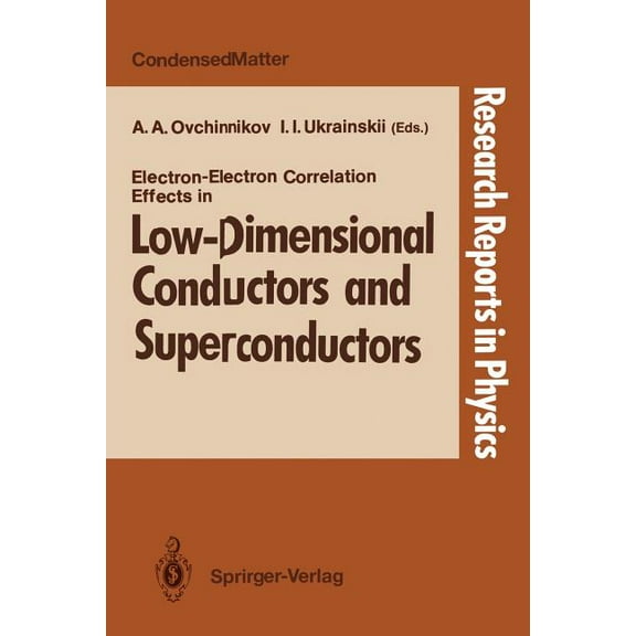 Research Reports in Physics Electron-Electron Correlation Effects in Low-Dimensional Conductors and Superconductors, (Paperback)