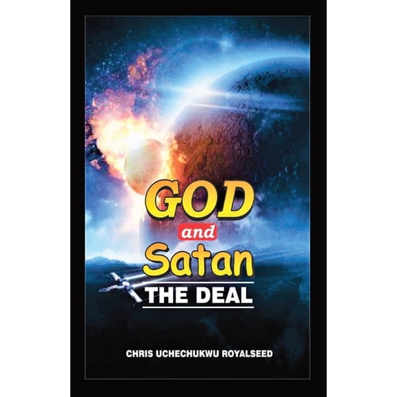 God and Satan the Deal, (Paperback)