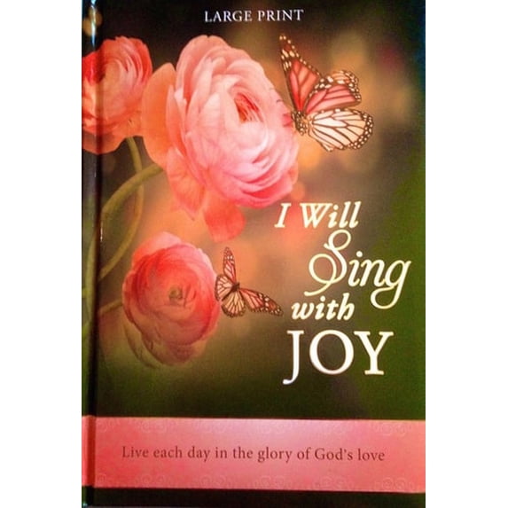 Pre-Owned I Will Sing with Joy (Hardcover) 1432111221 9781432111229