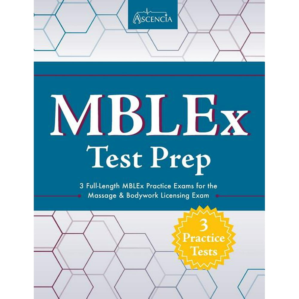 MBLEx Test Prep 3 FullLength MBLEx Practice Exams for the Massage