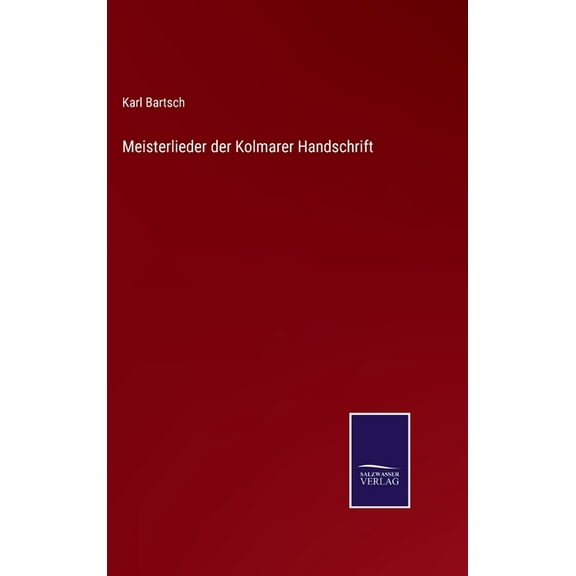 Meisterlieder der Kolmarer Handschrift (Hardcover)